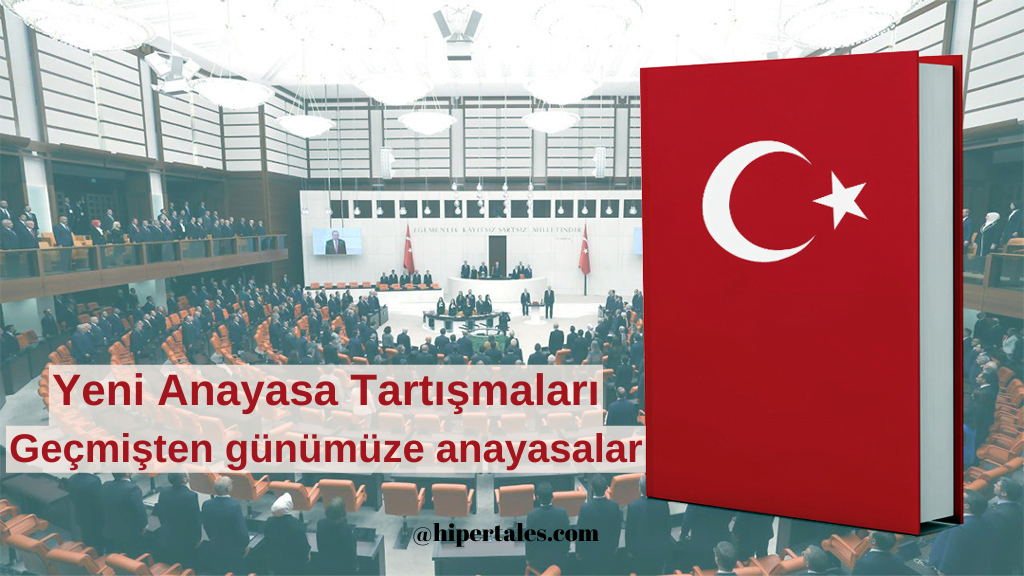 yeni anayasa tartışmaları 2024